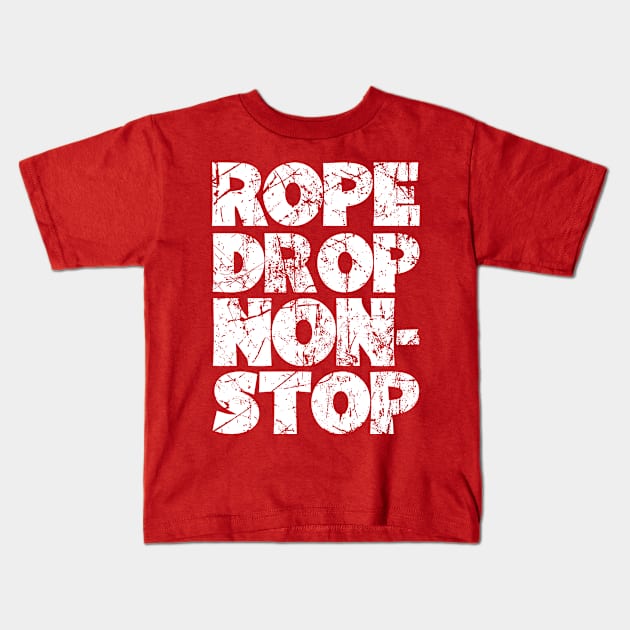 Rope Drop Non-Stop Retro Vintage Distressed Kids T-Shirt by SolarFlare